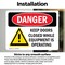 Signmission Keep Doors Closed While Equipment Operating Danger Sign, Vinyl Decal, 10in W x 7in L, 2PK OS-2PACK-DS-D-710-L-1385 - alternate 6